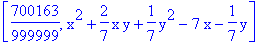 [700163/999999, x^2+2/7*x*y+1/7*y^2-7*x-1/7*y]